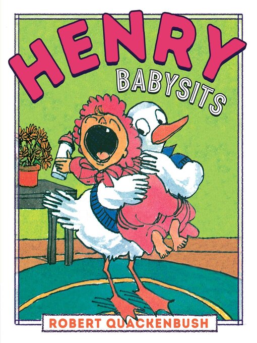 Title details for Henry Babysits by Robert Quackenbush - Available